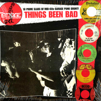Teenage Shutdown: Things-Been-Bad LP (crypt)