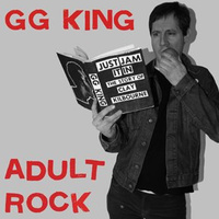 GG King: Adult Rock 7"