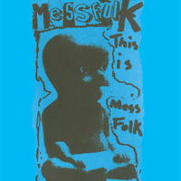 Mess Folk: This Is Mess Folk LP