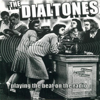 Dialtones: Playing The Beat On the Radio 7"