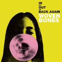 Woven Bones: In and Out and Back Again  LP