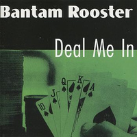 Bantam Rooster: Deal Me In LP (crypt)