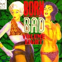 Born Bad Vol 8 LP