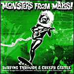 Monsters From Mars: Surfing Through A Creepy Castle 7"