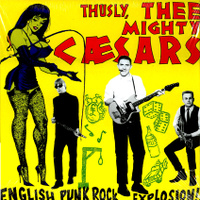 Mighty Ceasars: English Punk Rock Explosion LP