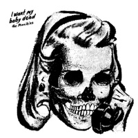 Manikins: I Want My Baby Dead 7"