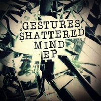 Gestures: Shattered Mind EP 7" (BLUE VINYL)