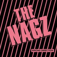 Nagz: Wrong Direction 7"