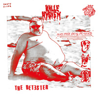Kalle Hygien & the Dog Pound - The Detester 7"
