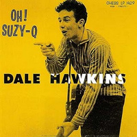 Dale Hawkins: Oh! Suzy-Q LP