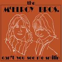 The McElroy Bros: Can't You See Me Smilin' LP