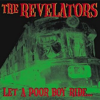 Revelators: Let A Poor Boy Ride LP (crypt)