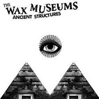 Wax Museums: Ancient Structures 7"