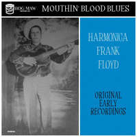 Harmonica Frank Floyd: Mouthin Blood Blues 10"