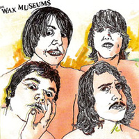 Wax Museums: s/t LP