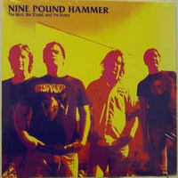 Nine Pound Hammer: the Mud, the Blood & the Beers