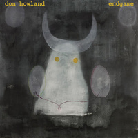 Don Howland: Endgame LP