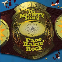 The Mighty Ions: Face Rakin' Rock LP