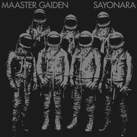 Maaster Gaiden: Sayonara 7"