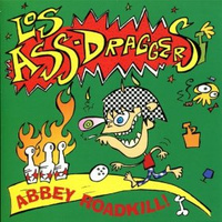 Los Assdraggers: Abbey Roadkill LP (crypt)