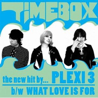 Plexi 3: Timebox 7"